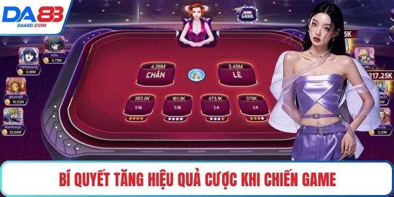 Bí quyết tăng hiệu quả cược khi chiến game