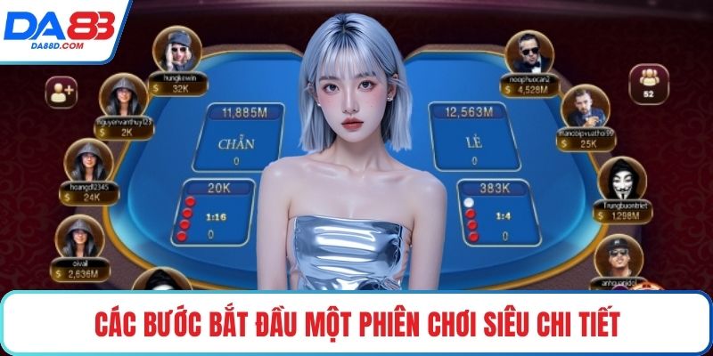 Các bước bắt đầu một phiên chơi siêu chi tiết