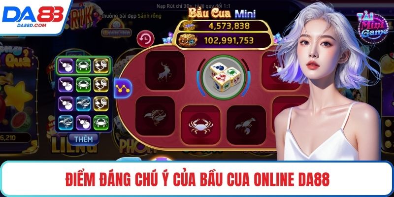 Điểm đáng chú ý của bầu cua online DA88