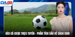 Kèo cá cược trực tuyến