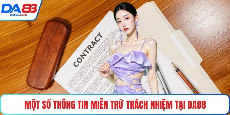 Một số thông tin miễn trừ trách nhiệm tại DA88