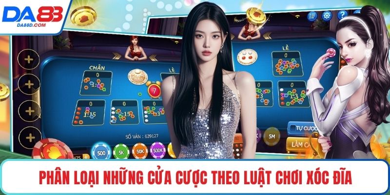 Phân loại những cửa cược theo luật chơi xóc đĩa