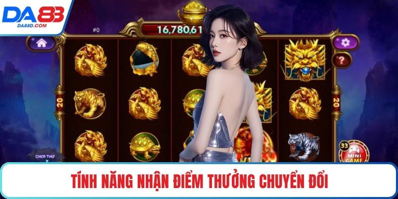 Tính năng nhận điểm thưởng chuyển đổi