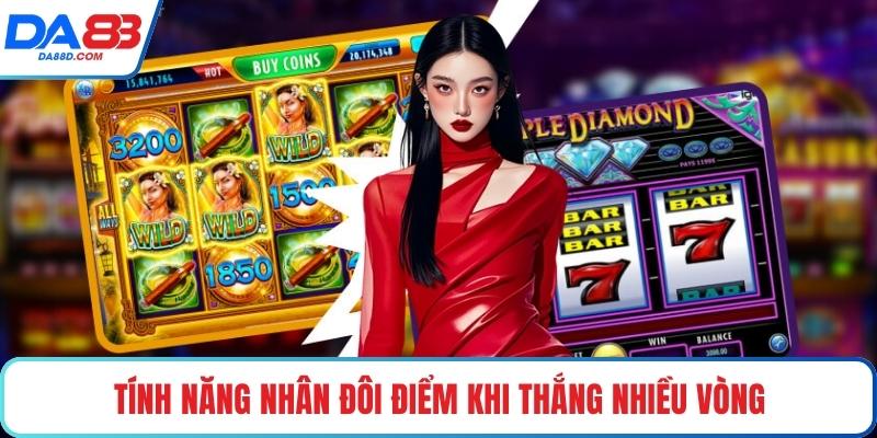 Tính năng nhân đôi điểm khi thắng nhiều vòng